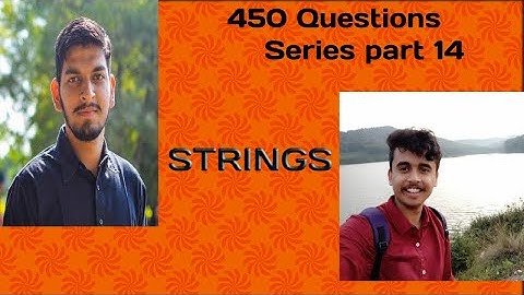LOVE BABBAR 450 QUESTIONS SERIES | PART 14(STRINGS) | DSA