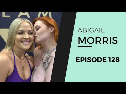 ABIGAIL MORRIS | EP 128 (After Dark)