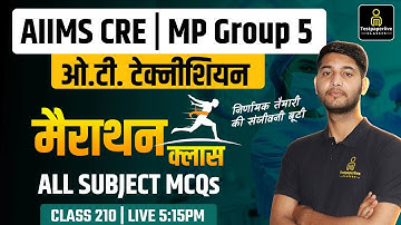 MP Group 5 & AIIMS CRE OT Technician Classes | KGMU OT Assistant #210| OT Assistant Classes