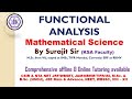FUNCTIONAL ANALYSIS (Mathematical Science) by By Surajit Sir (Lecture - 2)