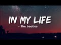 The Beatles - In My Life (Lyrics)