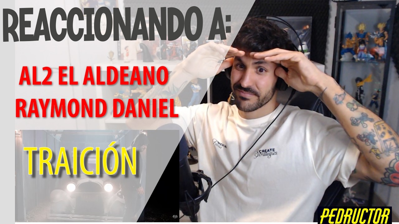 REACCIONANDO A AL2 EL ALDEANO Y RAYMOND DANIEL - TRAICIÓN - QUE BARBARIDAAAADD! ME EMOCIONO! 🔥🔥🔥🔥🔥