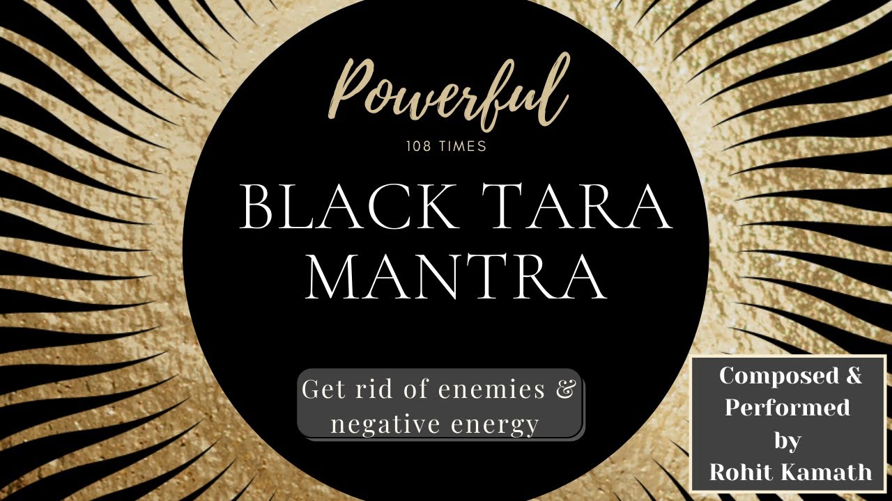 Black Tara Mantra  Mantra To Get Rid Of Enemies Negative Energies  Black Magic  Powerful