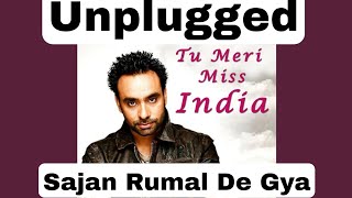 Sajan Rumal De Gya Unplugged | Babbu Maan | Old Songs Babbu Maan | Punjab Songs