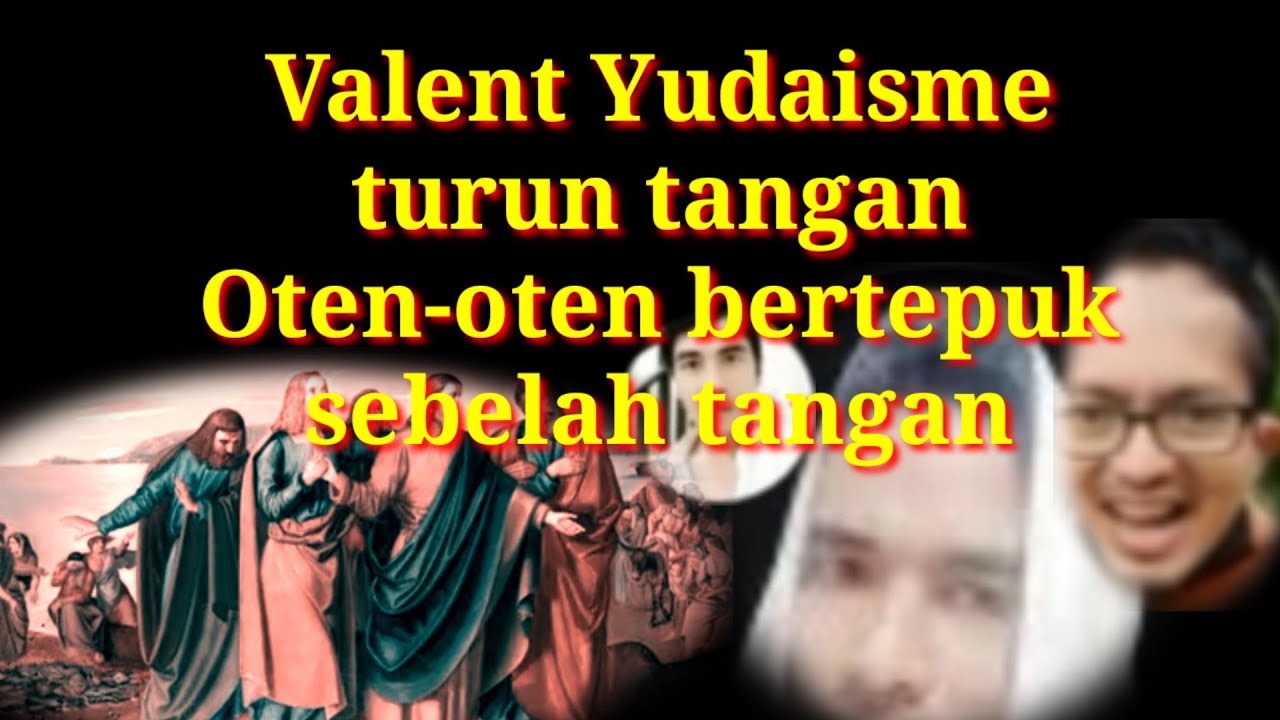 Giliran Valent Yudaisme, merontokkan klaim oten-oten