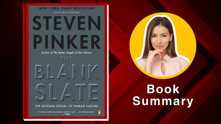 The Blank Slate: The Modern Denial of Human Nature by Steven Pinker Book Summary
