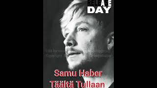 Samu Haber - Täältä Tullaan (Hörprobe)