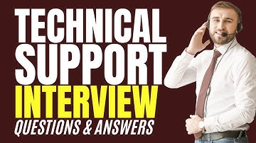 Technical Support Interview Questions and Answers for 2025