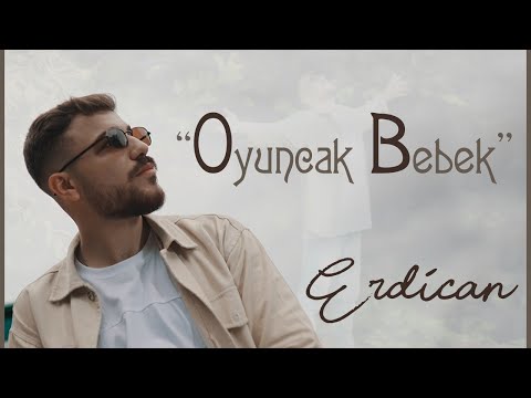 Erdican - Oyuncak Bebek (Official Video)