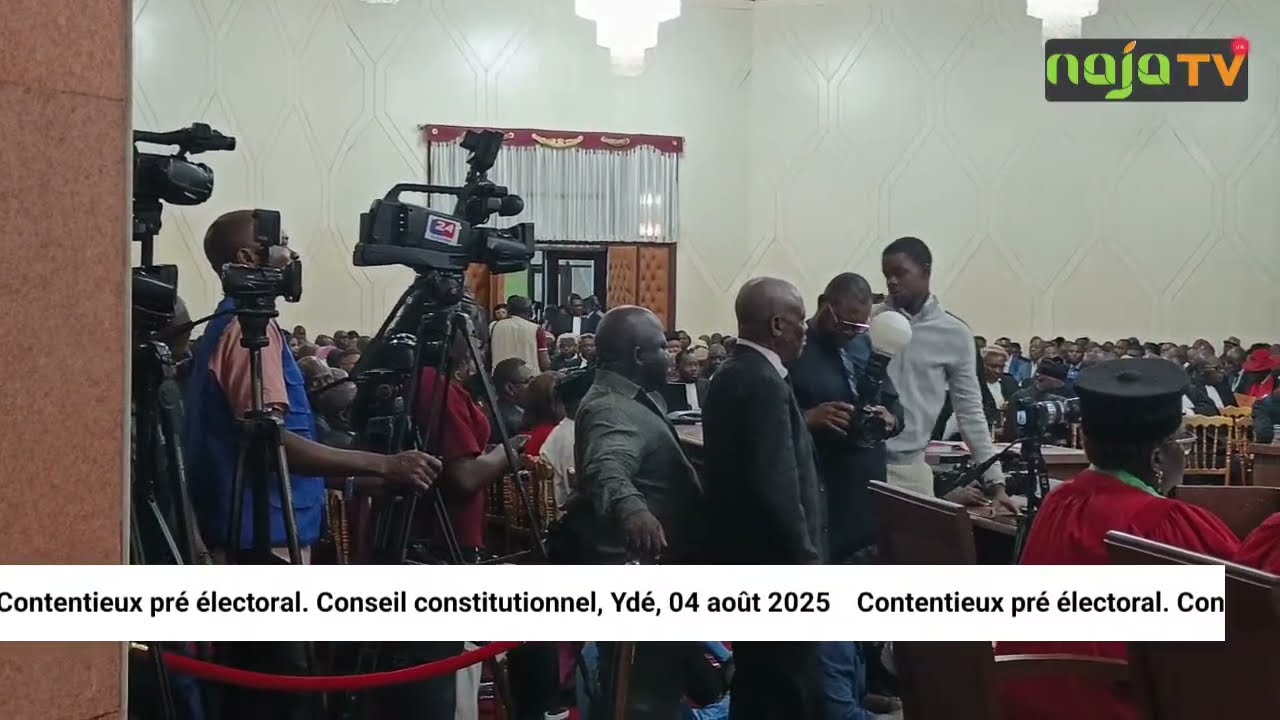 NAJA TV - Live/En direct - Contentieux pré-electoral, conseil constitutionnel, 04.08.2025 Cameroun