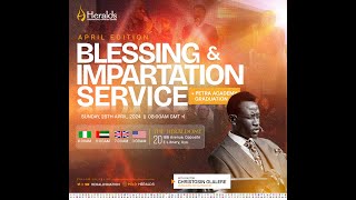 BLESSING AND IMPARTATION SERVICE || APRIL 2024 || SUNDAY SERVICE || PASTOR CHRISTOSIN OLALERE