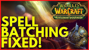 Spell Batching Is Getting Nerfed! - WoW Classic TBC News!