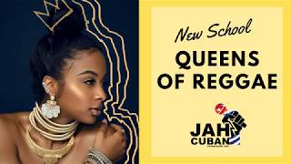 NEW SCHOOL QUEENS OF REGGAE MIX  ► JAHCUBAN (KOFFEE, JAH9, LILA IKE, SEVANA, AZA, & MORE)