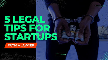 5 Legal Tips for Startups Founders You MUST Know!
