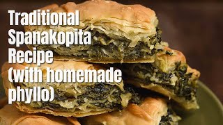 Traditional Spanakopita Recipe (with homemade phyllo)!