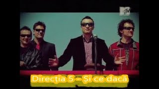 Смотреть клип Directia 5 - Si Ce Daca