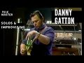 Danny gatton  solos  improvisation compilation