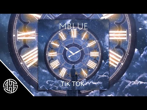 MBLUE - Tick Tock