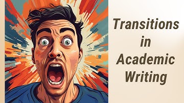 Mastering the Magic of Transitions in Academic Writing