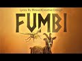 Fumbi (lyrics ) - Gwamba ft Eli Njuchi @blessedcreativedesign  265996687622