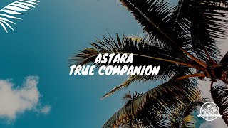 Astara - True Companion