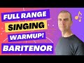 Full range singing warm up  baritenor