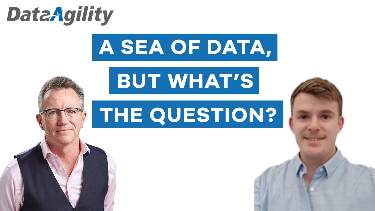 A sea of data, but what's the question?
