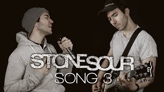 Stone Sour - Song #3 (vocal and instrumental cover)