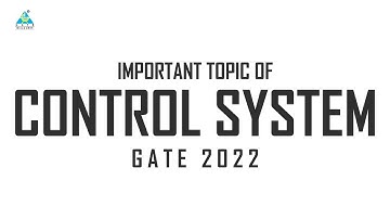 Important Topic of CONTROL SYSTEM for GATE 2022