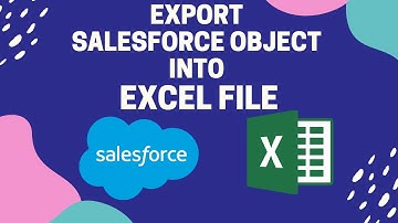 How to Export Salesforce Object into Excel? file all fields APIName in #Salesforcehunt Salesforce