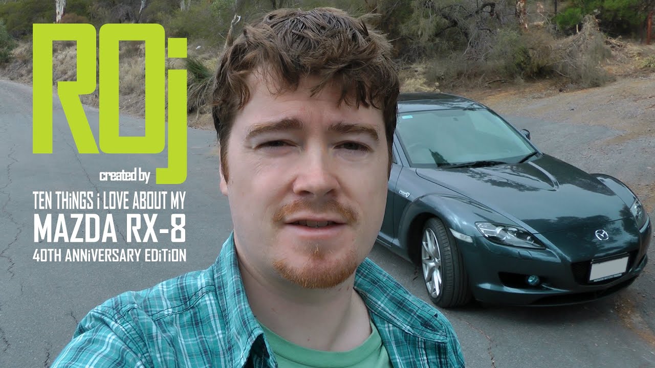 Ten Things I Love About My 40th Anniversary Mazda RX-8
