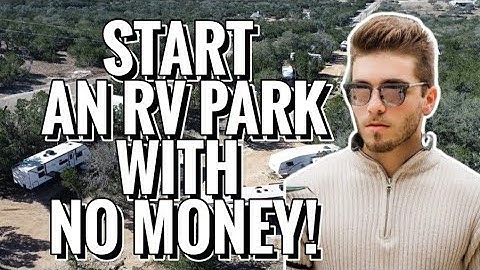 How To Start an RV Park With NO MONEY