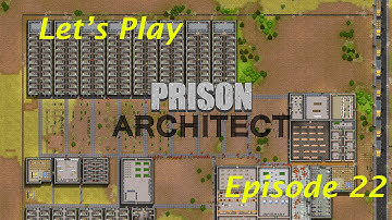 Prison Architect - E22 - Recruit a CI