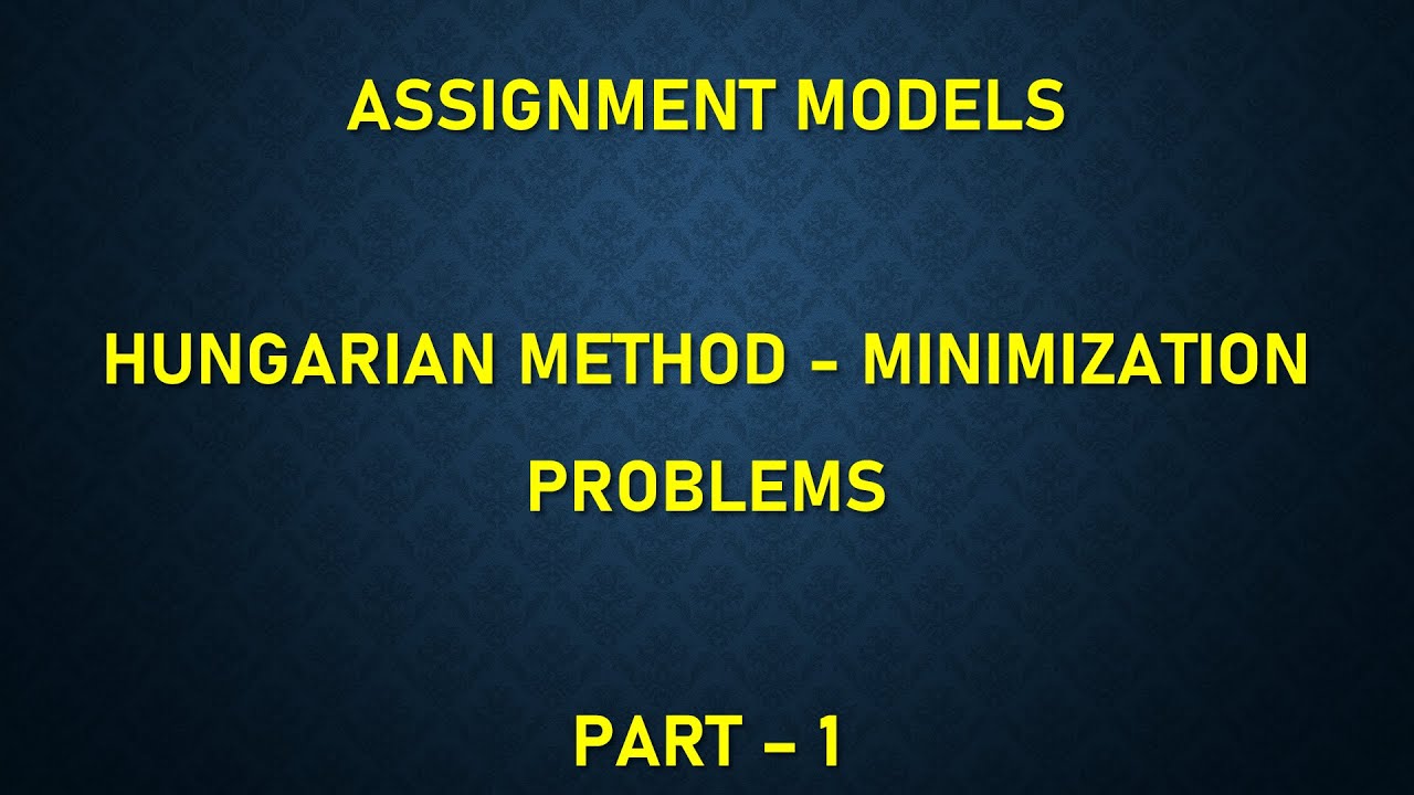 Assignment Models I Minimization Models I Tamil I Part - 1 - YouTube