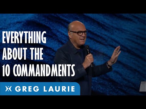 Everything About The Ten Commandments (With Greg Laurie)