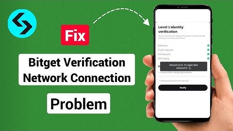How To Fix Bitget Verification Problem ।। Bitget Verification Network Connection Error