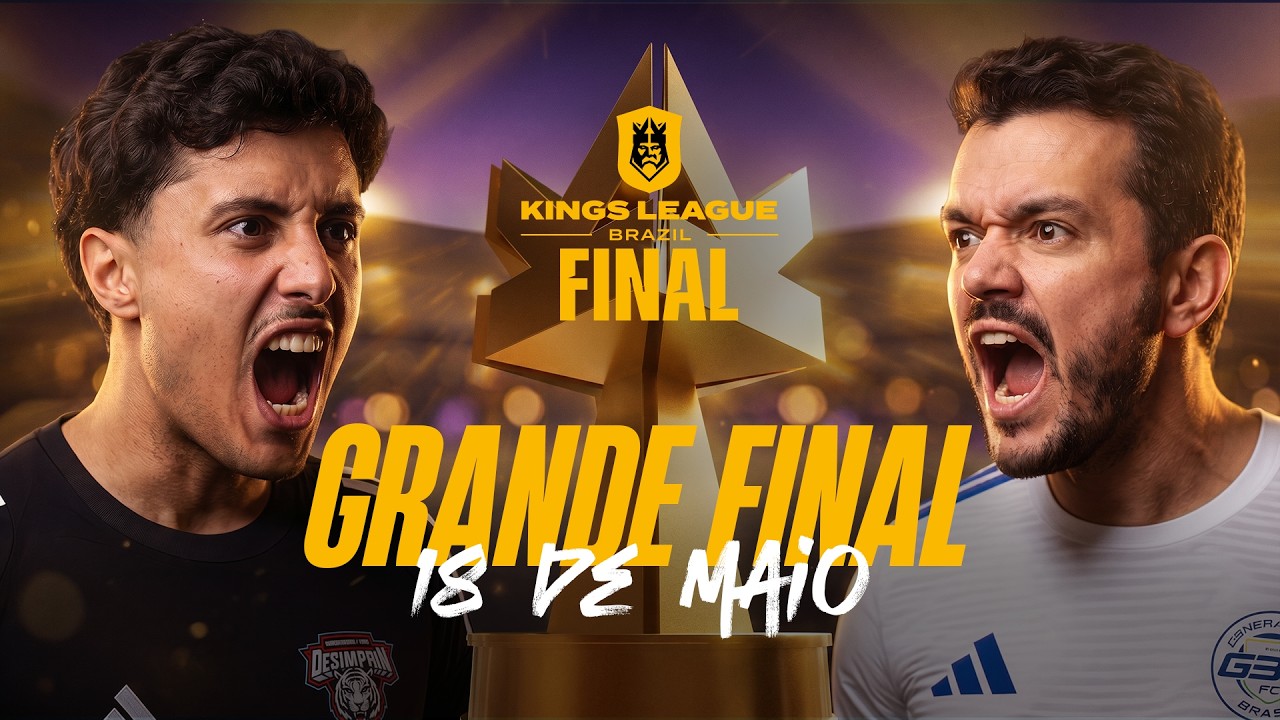 GRANDE FINAL | KINGS LEAGUE BRAZIL 👑