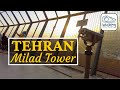 Walk in milad tower of tehran  iran tour 2022    