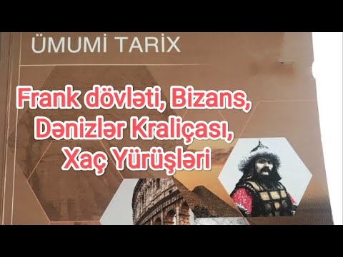 Ümumi Tarix 7 ci sinif testi - Frank dövləti, Bizans, Xaç yürüşləri a variantı
