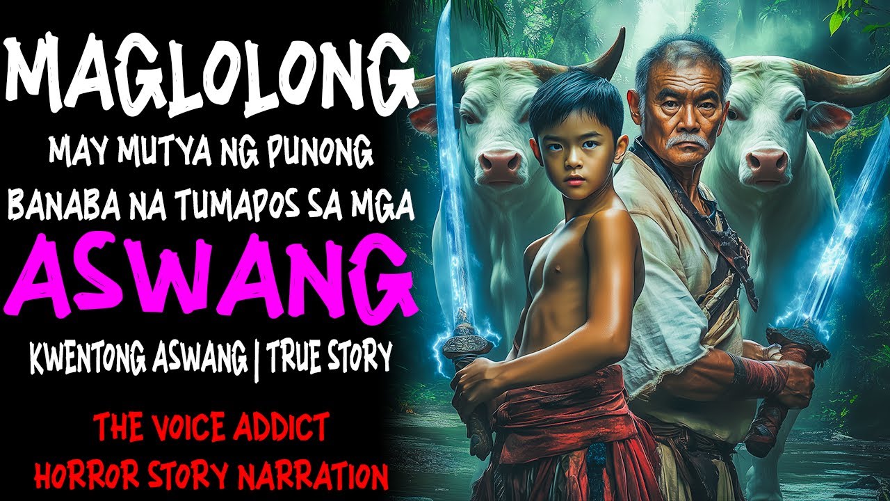 MAGLOLONG MAY MUTYA NG PUNONG BANABA NA TUMAPOS SA MGA ASWANG (Aswang True Story)