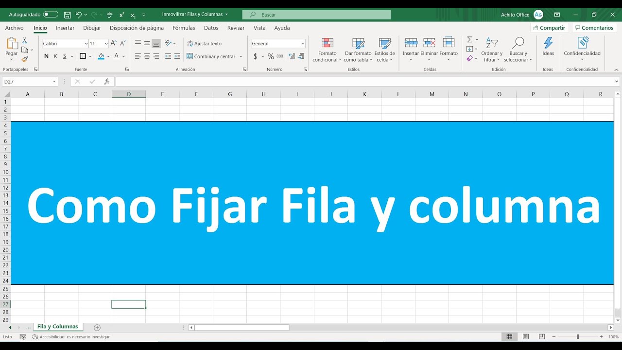 Como Fijar O Inmovilizar Filas Y Columnas En Excel Youtube