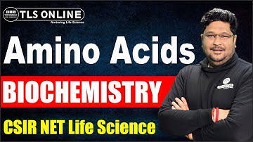 Amino Acids | Biochemistry | CSIR NET Life Sciences | Ashish Kr Dwivedi |