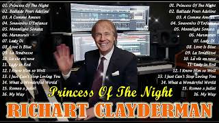 Princess Of The Night - Richard Clayderman Relaxing and Refreshing Piano 2024🎹Best Piano Music 2024