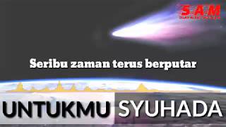 UNTUKMU SYUHADA - Nasyhed Indonesia tanpa music