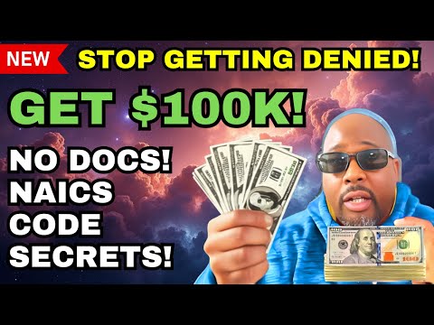 These 3 Secret NAICS Codes That Instantly Approve $100,000 For Your Business... (No Docs!)