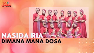 Nasida Ria - Dimana Mana Dosa