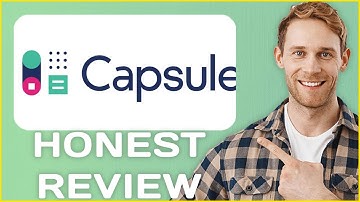Capsule CRM Review | My Usage Experience