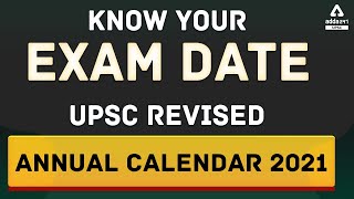 Know your Exam Date | UPSC Revised Annual Calendar 2021 | UPSC Adda247