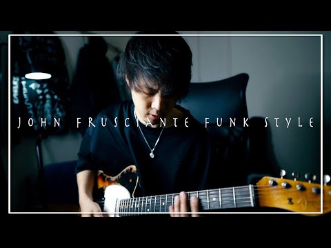 John Frusciante(ジョンフルシアンテ)カッティングギタースタイル[TAB譜ありギターレッスン]