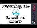 Tuto Prestashop 1.7 - SEO - Améliorer ses urls (ép.6)